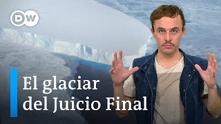 El acelerado deshielo de un superglaciar en la Antártida alarma a los científicos [upl. by Trik787]