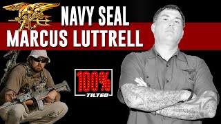 Lone Survivor Marcus Luttrell  100 Tilted  EP07 [upl. by Daffie]