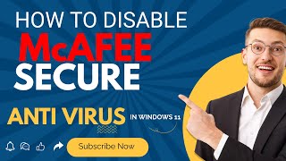 How To Disable McAfee Antivirus in Windows 11 amp Turn on McAfee Antivirus in Windows 11 [upl. by Xonk]