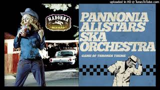 MADONNA  PANNONIA ALLSTARS SKA ORCHESTRA Game of music DoM mashup [upl. by Ahsimik747]