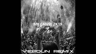 Angel amp Khriz  Me Canse Verdun 2k19 Remix [upl. by Maire900]