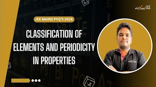 Master Classification of Elements amp PeriodicityAbhyaas IIT Prepmains2024jeemainsjee2024 iitpyq [upl. by Melnick]