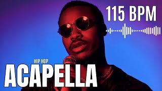 115 BPM RAP ACAPELLA  Studio Vocals Samples Loops [upl. by Burroughs879]