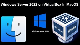 How to setup Lab of Windows Server 2022 in VirtualBox on MacOS [upl. by Maram]