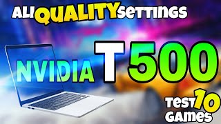 Test of 10 games for T500 Laptop graphics card🔥Different QUALITIES In The Game [upl. by Marshall]