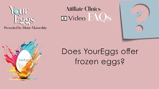 Frozen Donor Eggs  YourEggs Egg Donation Agency [upl. by Dygert]