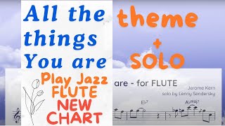 All The Things You Are  Flute Solo Transcription [upl. by Gavrila263]