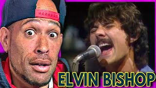 Rapper FIRST time REACTION to Elvin Bishop  Fooled around and fell in love 1975 WOW [upl. by Nauaj]