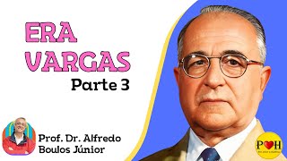 Era Vargas parte 3I Prof Dr Alfredo Boulos Júnior [upl. by Nawtna196]