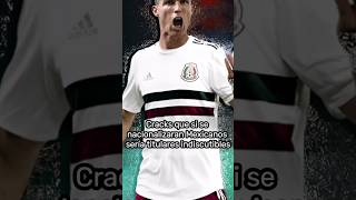 Nacionalizados es lo que necesita México🇲🇽 🤯😂😎😬🤗mexico futbol humor nacionalizado [upl. by Iniretake]