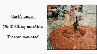 Earth Auger  Tractor mounted pit Drilling machine  குழி தோண்டும் இயந்திரம் augermachine [upl. by Shalom66]