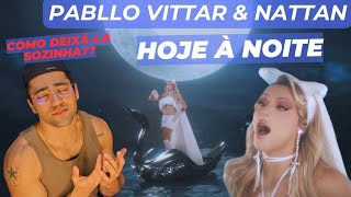 REACT  PABLLO VITTAR NATTAN  HOJE À NOITE VISUALIZER reaction reaccion reagindo [upl. by Asek]