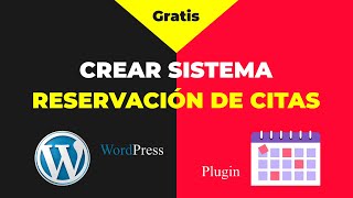 📌Crear SISTEMA de RESERVAS online GRATUITO 🔜 Reservación de citas con WordPress  Plugin [upl. by Aihsele]