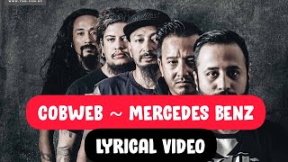 Cobweb  Mercedes Benz Lyrics [upl. by Viridis]