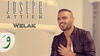 Joseph Attieh  Welak Official clip  جوزيف عطيه  ويلك [upl. by Older]