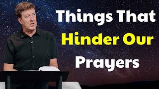 Gary Hamrick 2023  Things That Hinder Our Prayers [upl. by Erdnad]