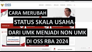 Cara Mengubah Status Skala Usaha di OSS RBA 2024 ossrba izin cara tutorial merubah skalausaha [upl. by Fortunia886]