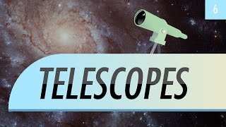 Telescopes Crash Course Astronomy 6 [upl. by Miarfe]