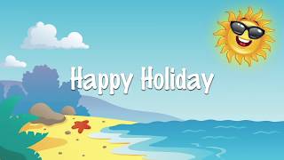 Happy Holiday  fun song for kids  karaoke lyrics sing along [upl. by Ahsirek725]