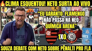 🔥 CLIMA ESQUENTOU NETO SURTA AO VIVO E GARANTE quotFLAMENGO NÃO PASSAquot  SOUZA DEBATE COM NETO [upl. by Ingvar]