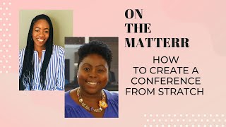 Be Intentional with TiffanyAnn Taylor  Creating a Conference from Scratch [upl. by Kashden]