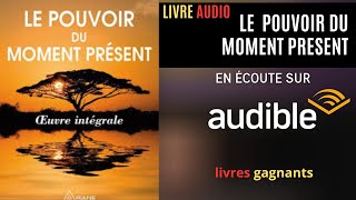 le pouvoir du moment présent de Eckhart tolle livre audio réveillez lhomme spirituelle [upl. by Odlanier]