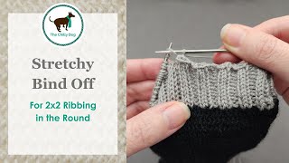 Stretchy Bind Off for 2x2 Ribbing in the Round [upl. by Yeslah784]