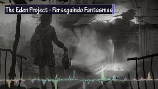 Eden  Chasing Ghosts  Legendado [upl. by Neirol]