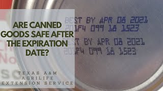 Understanding the Dates on Food Labels Are Canned Goods Safe After the Expiration Date [upl. by Creigh]