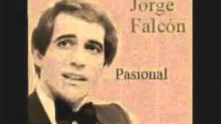 Recordando a Jorge Falcón  Pasional [upl. by Torrey]