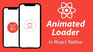 Animated Loader in React Native  Lottie Animation Tutorial [upl. by Adelaide757]