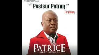 Patrice Ngoy Musoko  Pasteur Patron 2012 CD album complet [upl. by Bik]