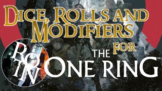 DICE MAKING ROLLS and MODIFIERS  A Rules Walkthrough For The One Ring 2e RPG [upl. by Arad]