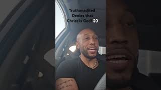 Truthunedited denies that Jesus is God RUN FROM THIS CULT Jesus jesuschrist biblestudy bible [upl. by Arrol707]