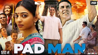 Pad Man Full Movie  Akshay Kumar  Sonam Kapoor  Radhika Apte  Review amp Facts HD [upl. by Dinesh]