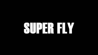 SUPER FLY  ILLSLICK [upl. by Artimed920]