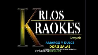 KARAOKE  AMARGO Y DULCE 573004986230 [upl. by Yelrak]