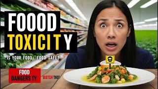 Understanding Food Toxicity – What You Need to Know [upl. by Nnylacissej]