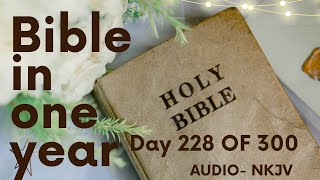 BIBLE IN ONE YEAR DAY 228 OF 300 ZECHARIAH CHAPTER 58  NKJV [upl. by Seniag]