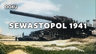 Sewastopol 1941 Geschichte Originalaufnahmen Archivaufnahmen Zweiter Weltkrieg Dokumentation [upl. by Oicam]