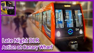 Late Night DLR Action in Canary Wharf  777Trains [upl. by Esiuolyram]