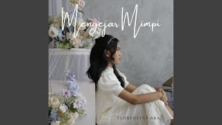 Mengejar Mimpi [upl. by Jez]