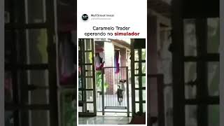 Caramelo Trader operando no simulador x conta real [upl. by Oelgnaed]