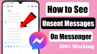 How to See Unsent Messages on Messenger 2022  100 Working [upl. by Ayoras927]