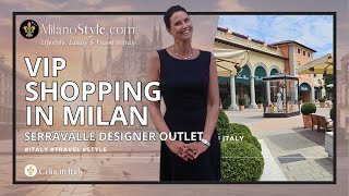 Luxury Experience VIP Shopping Day at Serravalle Designer Outlet Milan [upl. by Naujek756]