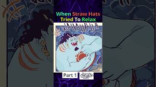 When Straw Hats Try To Relax Part 1 ft Jinbei Robin  One Piece sliceoflife manhwa funny [upl. by Onateyac81]