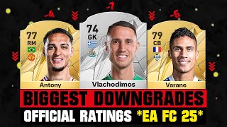 FIFA 25  OFFICIAL BIGGEST RATING DOWNGRADES EA FC 25 😱🔥 ft Vlachodimos Antony Varane… [upl. by Hedvah]