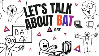 Lets talk about BAT [upl. by Stochmal]