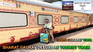 BHARAT GAURAV AC DELUXE TOURIST TRAIN  DELHI TO SABARMATI TRAIN JOURNEY amp EXPLORE GARVI GUJARAT [upl. by Fabiano350]