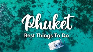 PHUKET THAILAND 2023  10 BEST Things To Do In amp Around Phuket [upl. by Aldred865]